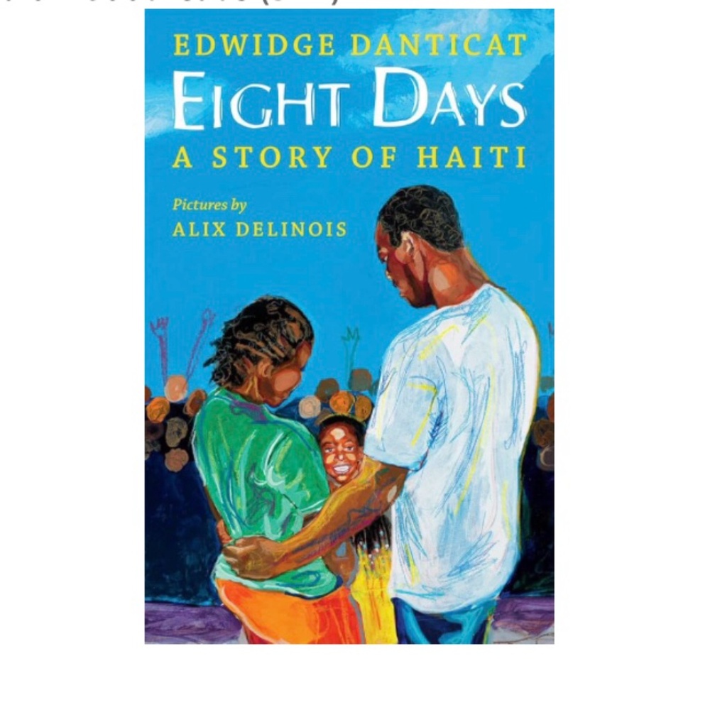 5 New copies - Eight Days: A Story of Haiti -- Hardcover book